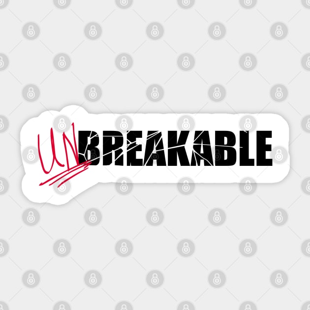 Unbreakable Sticker by Marshallpro